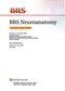 BRS Neuroanatomy (Board Review Series) Sixth Edition 2020